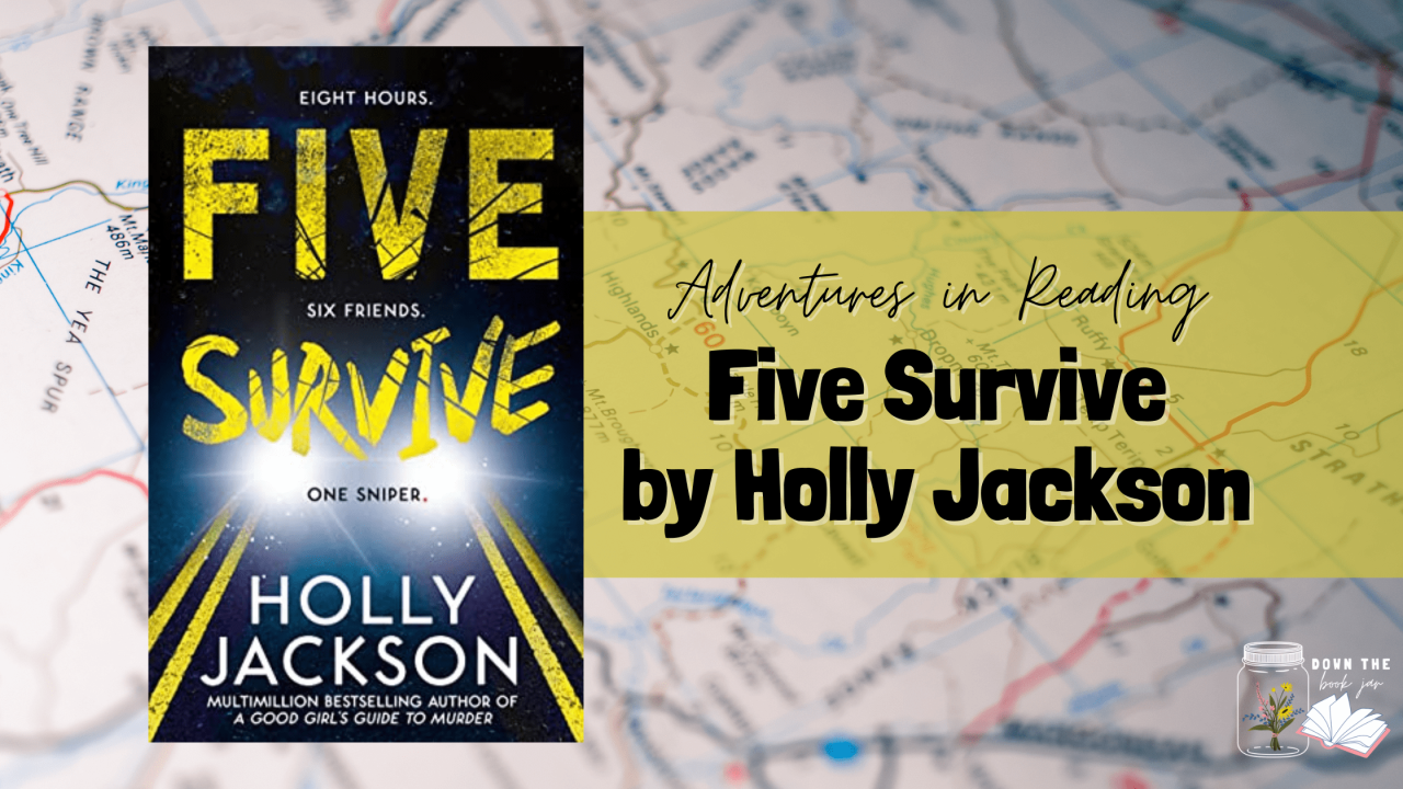 Five survive holly jackson