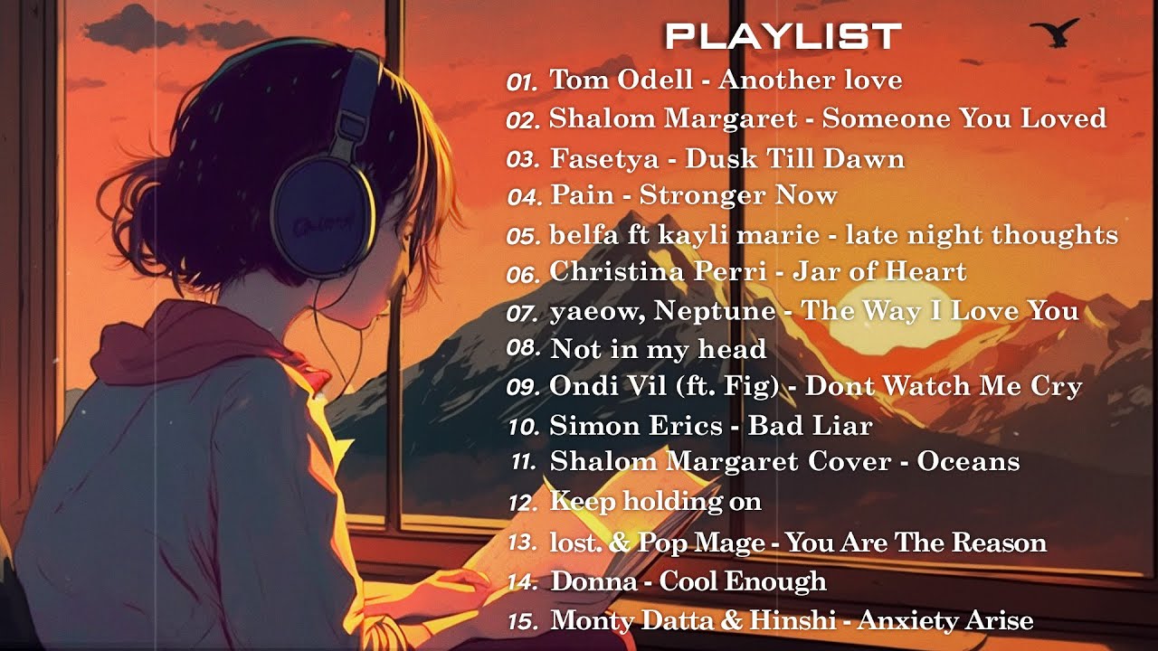 What sad songs do you listen to when youre feeling down