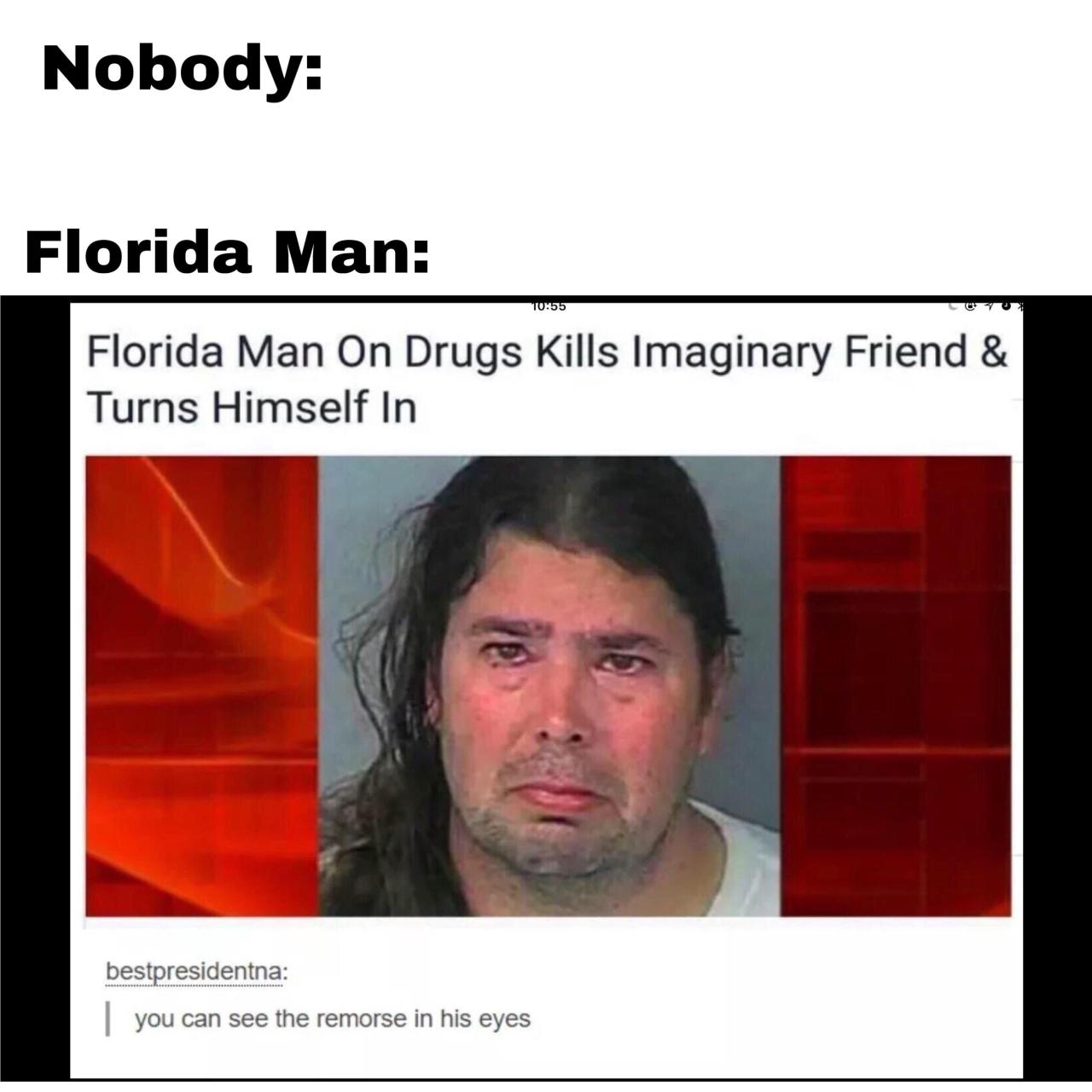 Quotation of the day florida man is in on the joke and ready to make a game of it